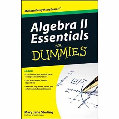 Algebra II Essentials For Dummies – Paperback, by Sterling Mary Jane – Very Good