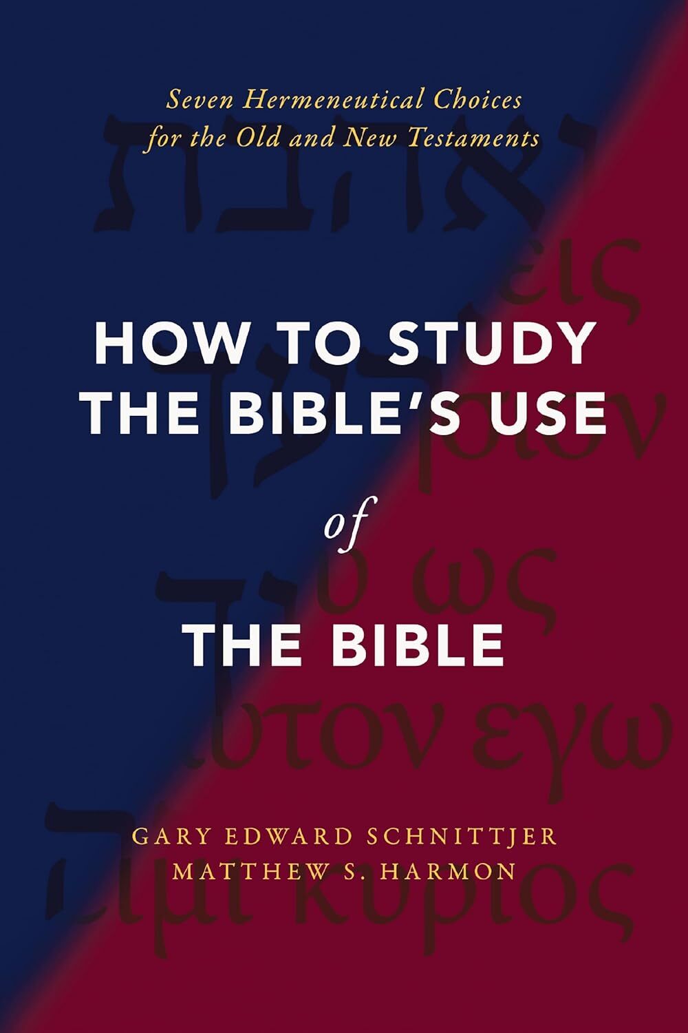 How to Study the Bible&rsquo;s Use of the Bible: Seven Hermeneutical Choices for the O