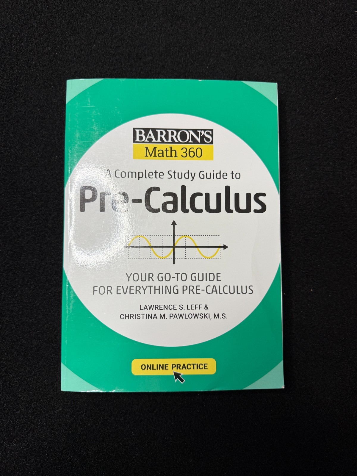 Barron&rsquo;s Test Prep Ser.: Barron&rsquo;s Math 360: a Complete Study Guide to…