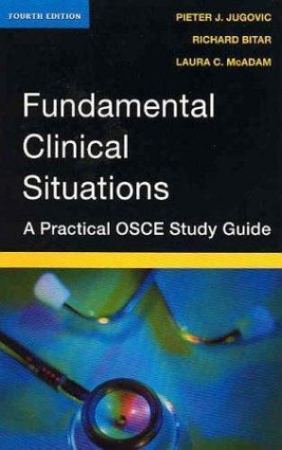 Fundamental Clinical Situations : A Practical OSCE Study Guide by Pieter J….