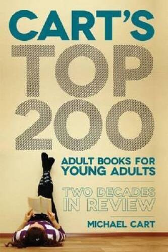 Cart&rsquo;s Top 200 Adult Books for Young Adults: Two Decades in Review – GOOD