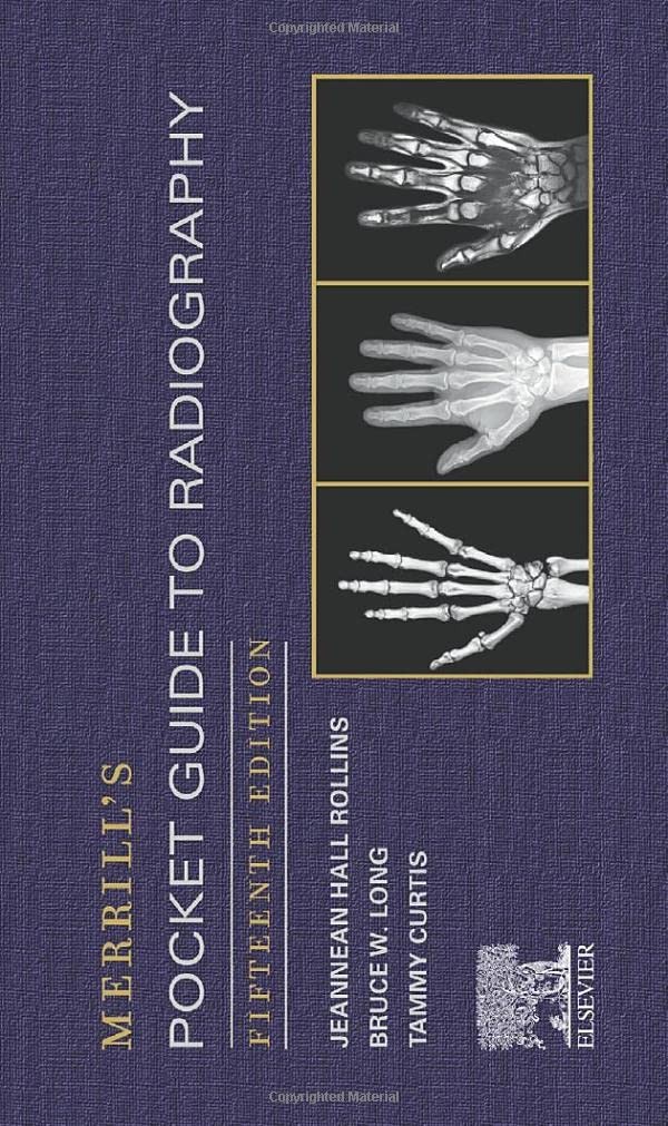 Merrill&rsquo;s Pocket Guide to Radiography