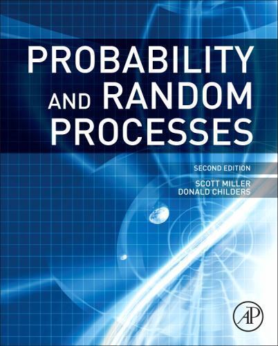 Probability and Random Processes: With Applications to Signal Processing and Co