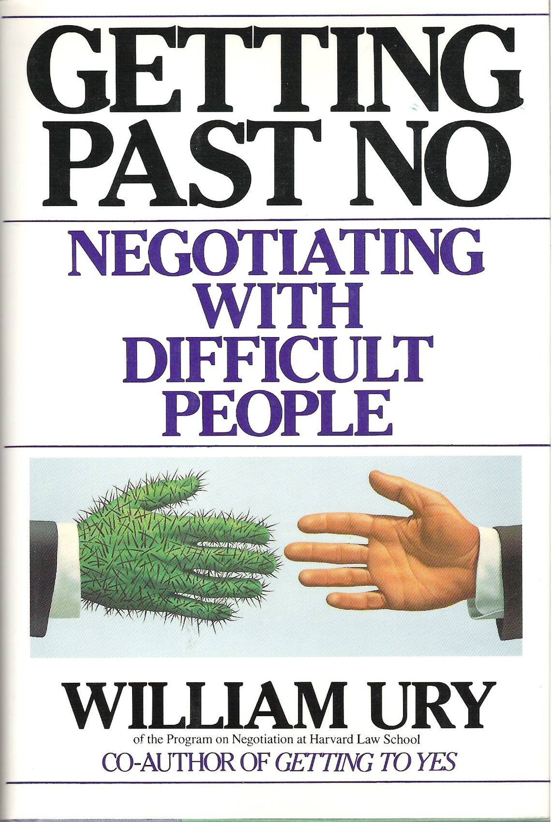 Getting Past No: Negotiating with Difficult People – Ury, William – Good – S…