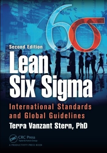 LEAN SIX SIGMA: INTERNATIONAL STANDARDS AND GLOBAL By Vanzant Terra Stern *NEW*