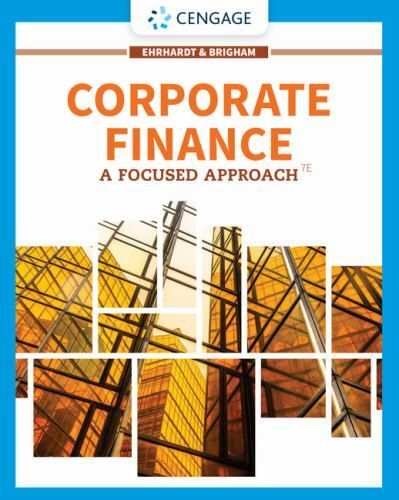 Corporate Finance: A Focused Approach (MindTap Course List)