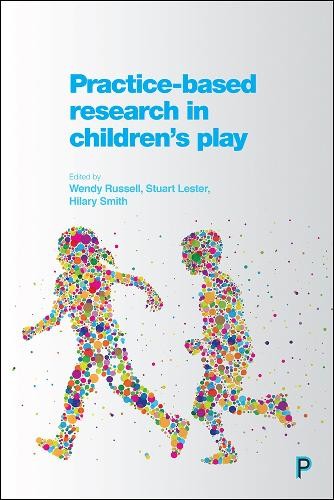 Nic Matthews Practice-Based Research in Children&rsquo;s Play (Paperback)