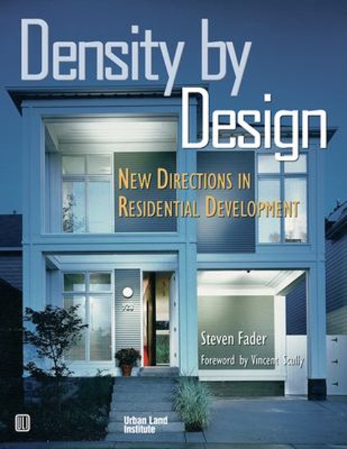 Density by Design : New Directions in Residential Development Pap