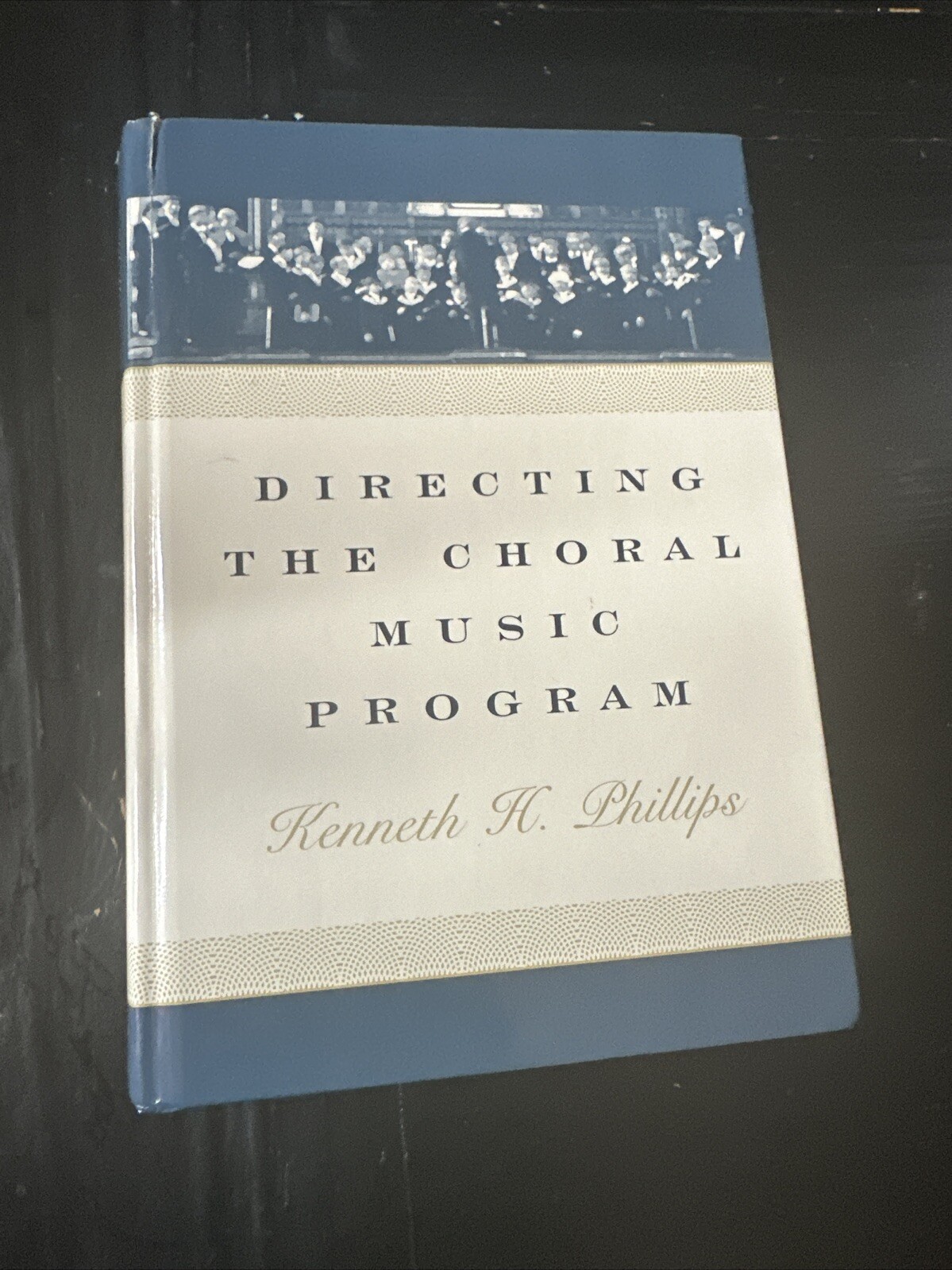 Directing the Choral Music Program by Kenneth H Phillips: Used