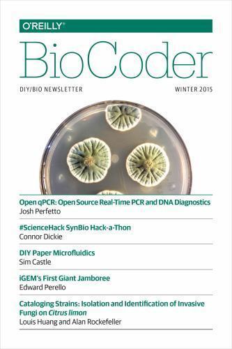 Biocoder : Winter 2015, Paperback by O&rsquo;reilly Media, Inc. (COR), Brand New, F…