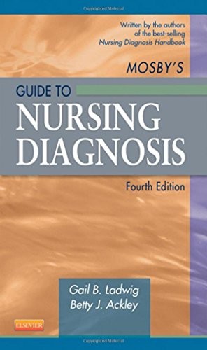 MOSBY&rsquo;S GUIDE TO NURSING DIAGNOSIS, 4E (EARLY DIAGNOSIS IN By Ladwig Gail B. Msn