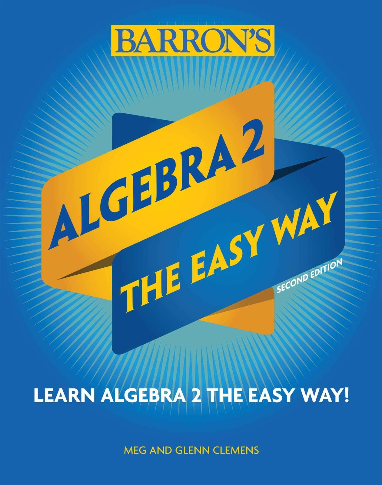 Algebra 2: The Easy Way (Barron&rsquo;s Easy Way)