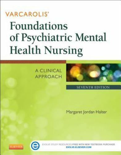 Varcarolis&rsquo; Foundations of Psychiatric Mental Health Nursing: A Clinical…
