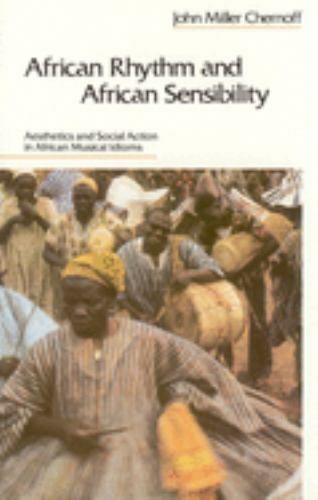 African Rhythm and African Sensibility: Aesthetics and Social Action in…