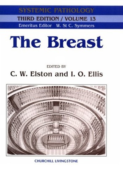 The Breast: Volume 13 in the Systemic Pathology Series