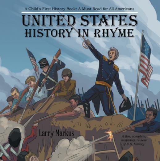 United States History in Rhyme: A Child&rsquo;s First History Book: A Must Read f…
