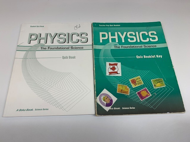 A Beka Physics The Foundational Science Student/Teacher Key Quiz Booklets 12 Gr