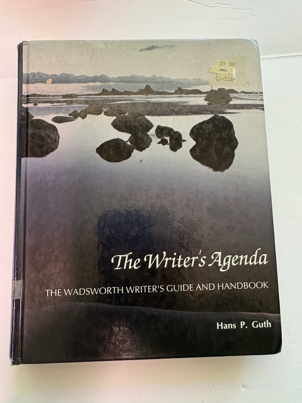 Writer&rsquo;s Agenda : The Wadsworth Writer&rsquo;s Guide and Handbook by Hans P. Guth…
