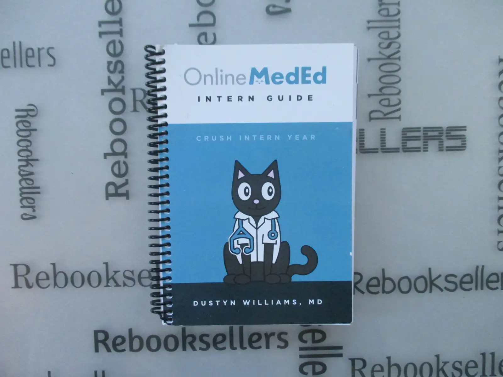 OnlineMedEd Intern Guide by Dustyn Williams (2015, Spiral)