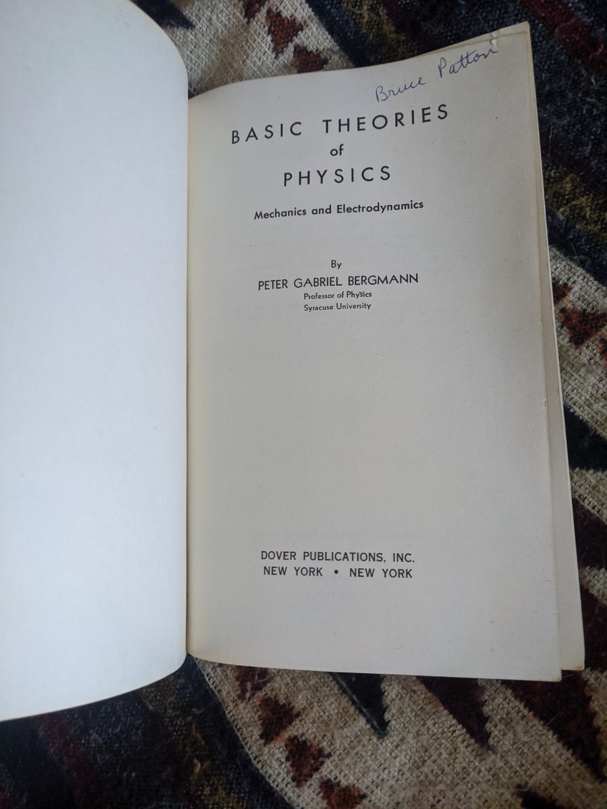 Basic Theories Of Physics By Peter G. Bergmann Set Of Two Books 1962