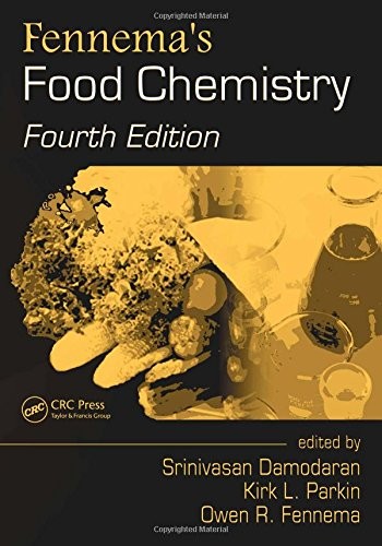 Fennema&rsquo;s Food Chemistry, Fourth Edition (Food Science And Technology)