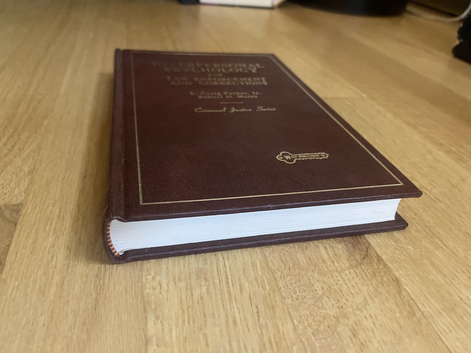 Interpersonal Psychology L Craig Parker, Jr. Robert D. Meier Criminal Justice…