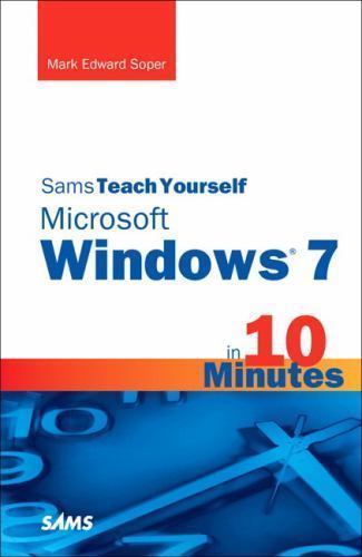 Sams Teach Yourself Windows 7 in 10 Minutes (Sams Teach Yourself in 10 Minutes)