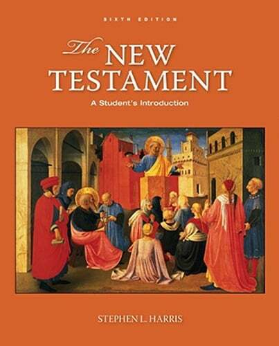 The New Testament: A Student&rsquo;s Introduction by Stephen L Harris: Used
