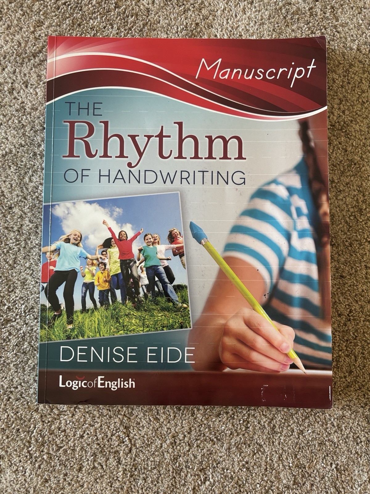 The Rhythm of Handwriting Cursive Manuscript of English Denise Eide Updated ED
