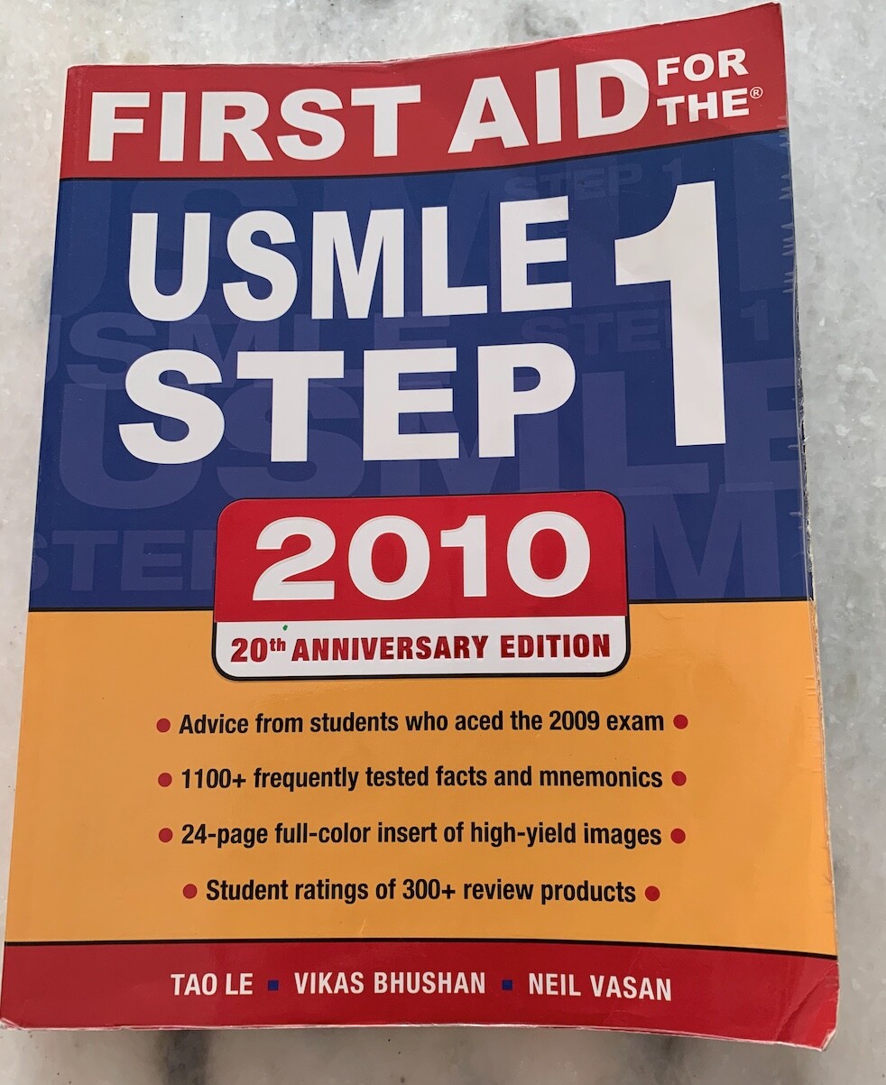 First Aid USMLE Ser.: First Aid for the USMLE Step 1 2010 by Vikas Bhushan, Tao