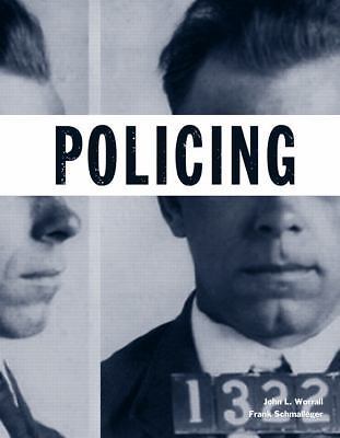 Policing (The Justice Series) by John L. Worrall; Frank Schmalleger