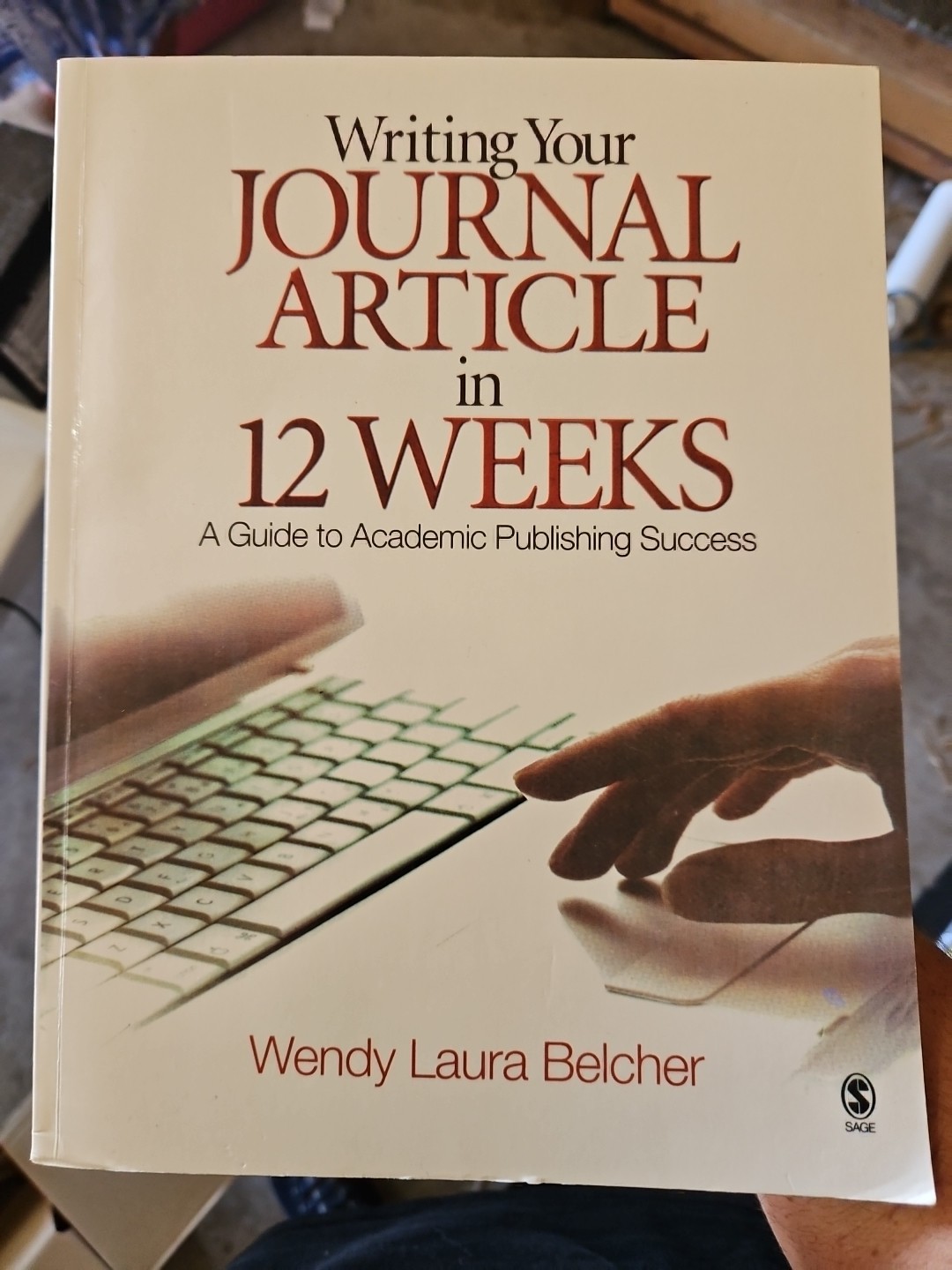Writing Your Journal Article in Twelve Weeks : A Guide to Academic Publishing