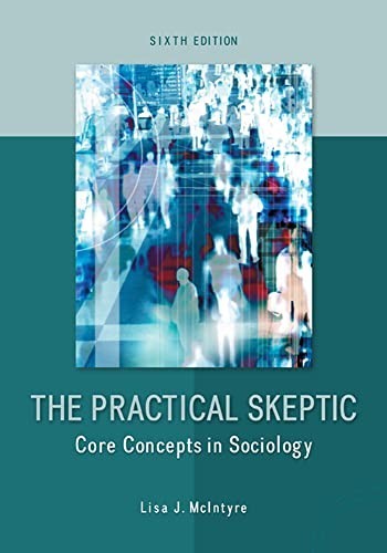 The Practical Skeptic: Core Concept…, McIntyre, Lisa