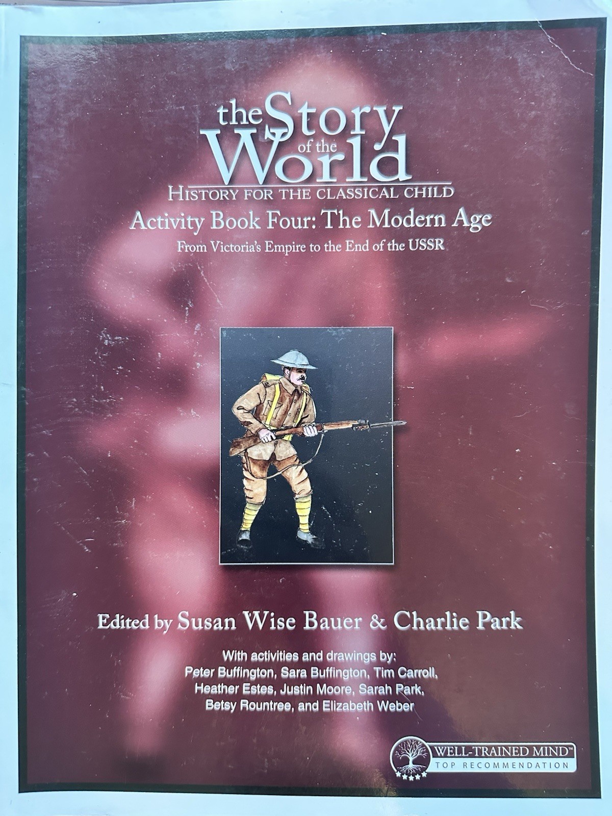 The Story Of The World Vol 4: The Modern Age Incl Activity Book