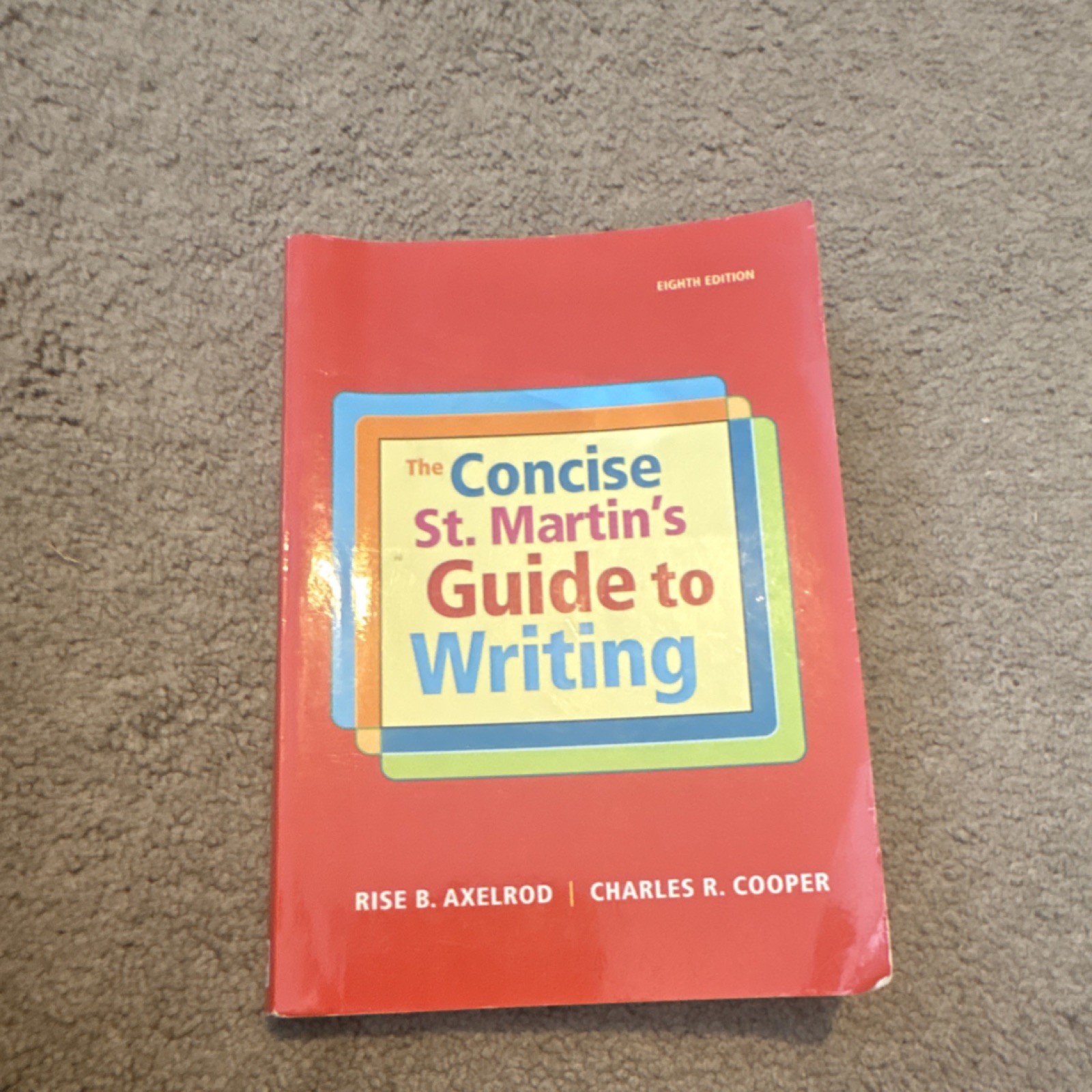 The Concise St. Martin&rsquo;s Guide to Writing Eighth Edition Paperback Axelrod & Co…