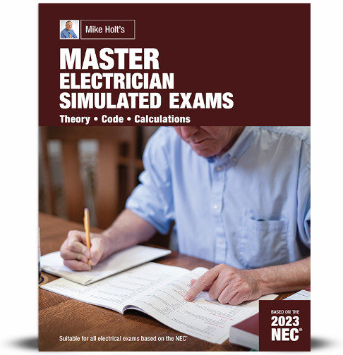 Mike Holt&rsquo;s 2023 Master Electrician Simulated Exams