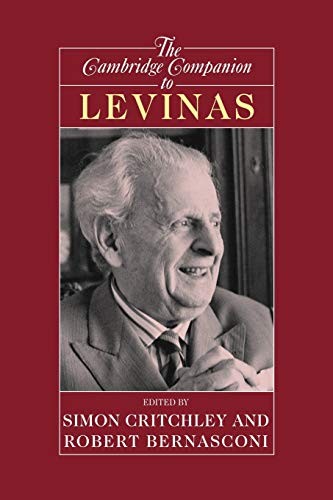 The Cambridge Companion to Levinas (Cambridge Companions to Phil