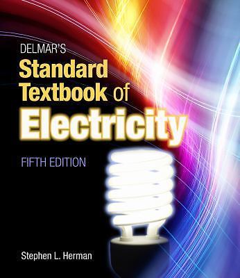 Delmar&rsquo;s Standard Textbook of Electricity by Stephen L. Herman (2010, Hardcover)