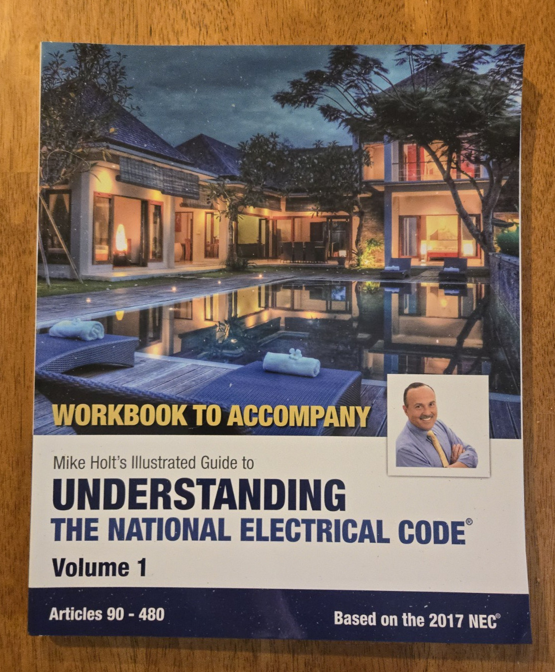 Workbook To Accompany Mike Holt&rsquo;s Guide To Understanding the NEC Volume 1