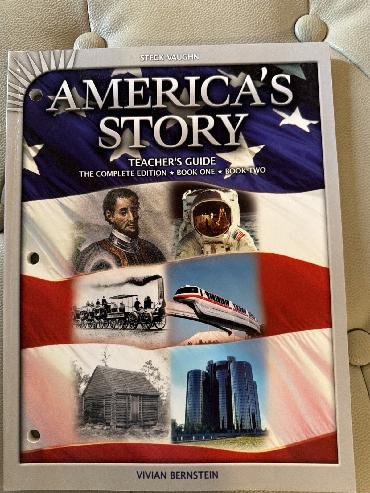 Americas Story: Teacher&rsquo;s Resource Guide, The Complete Edition, Steck-Vaughn