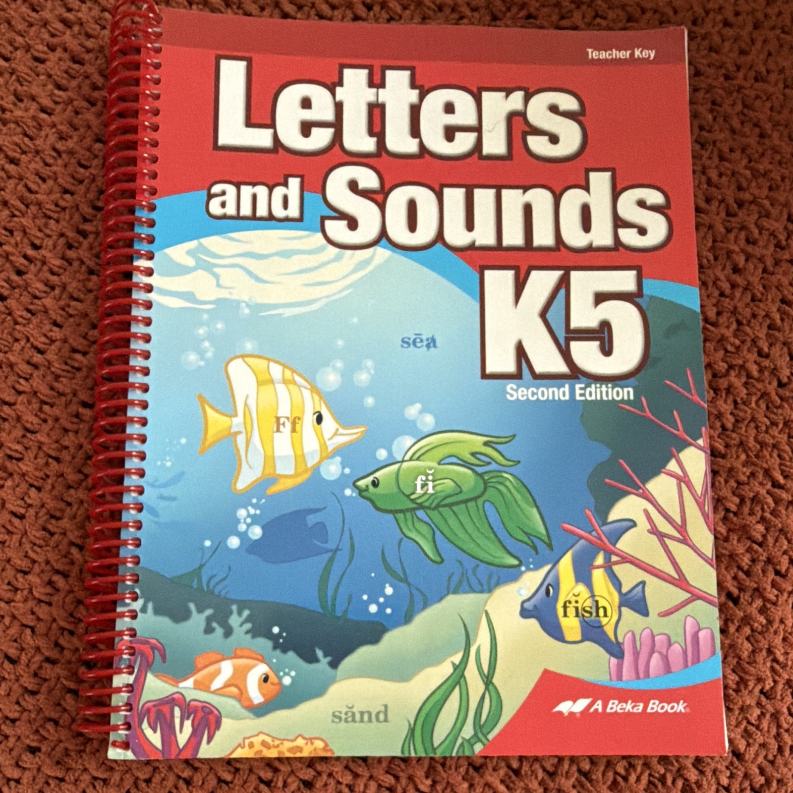 A Beka Book Letters and Sounds K5 Teacher Key, 2nd Ed Teacher&rsquo;s Edition Spiral