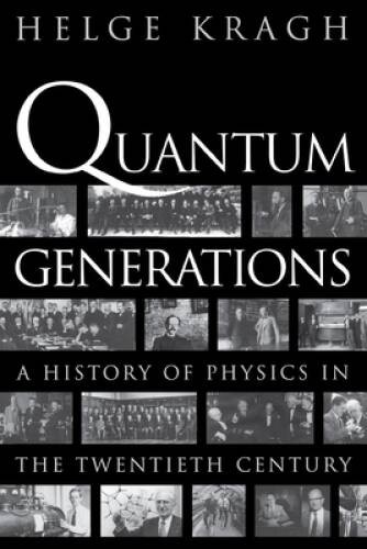 Quantum Generations – Hardcover By Kragh, Helge – GOOD