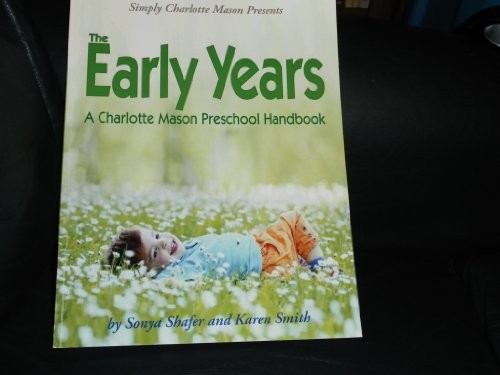 Simply Charlotte Mason Presents the Ea…, Sonya Shafer