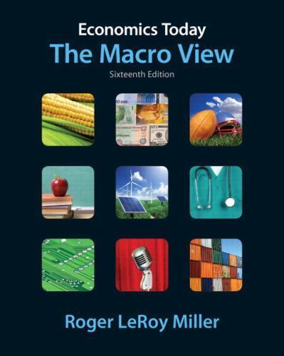 Economics Today: The Macro View by Roger LeRoy Miller