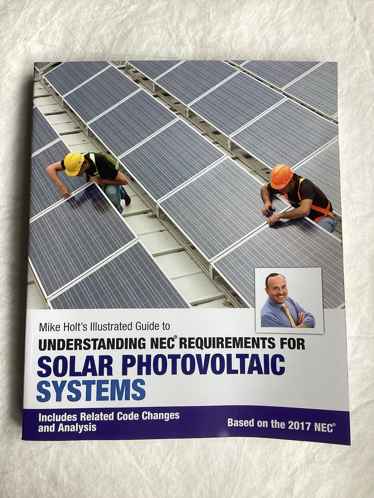 Mike Holt&rsquo;s Illustrated Guide to Understanding NEC Requirements for Solar Ph…