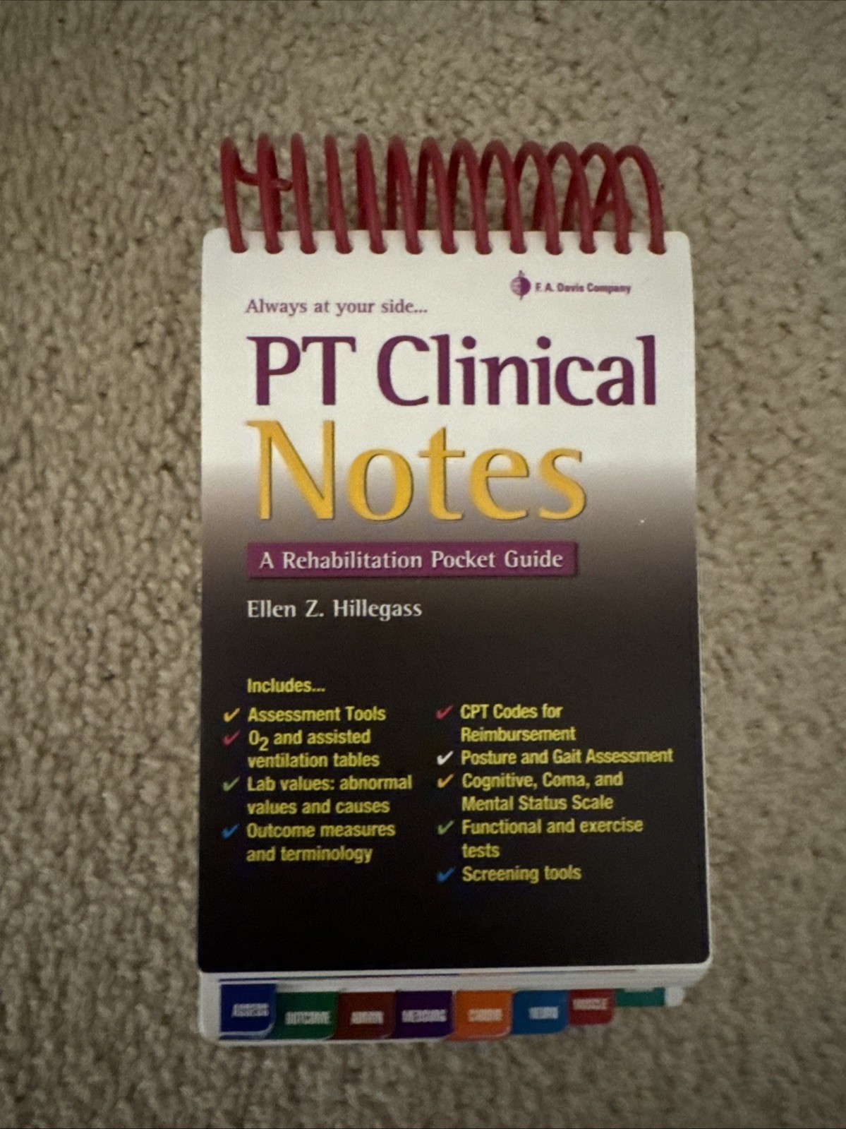 PT Clinical Notes a Rehabilitation Pocket Guide by Ellen Z. Hillegass