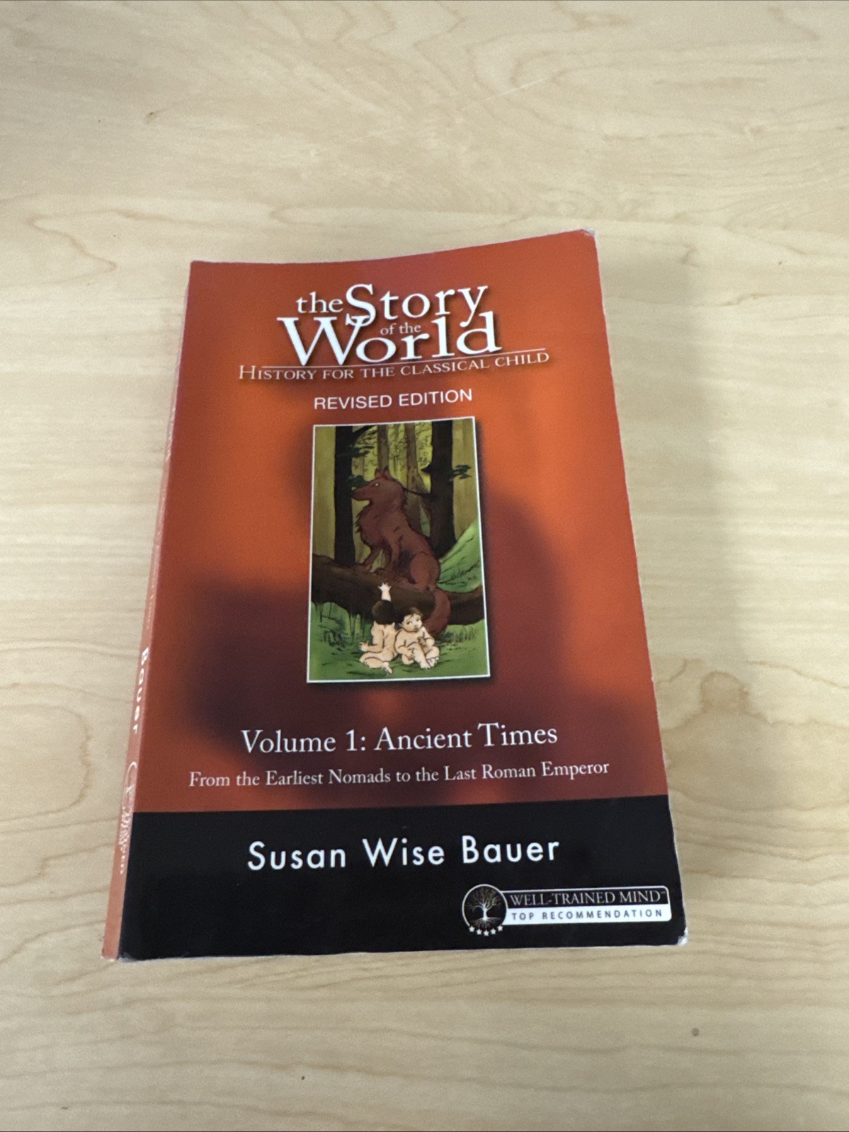 Story of the world volume 1 ancient times revised option Susan wise Bauer