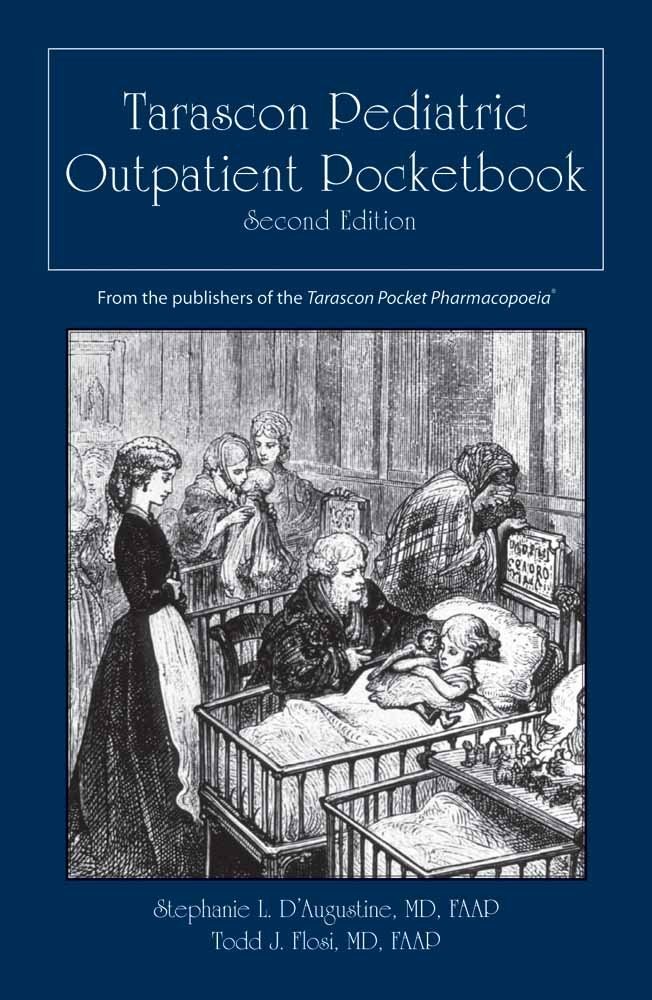 Tarascon Pediatric Outpatient Pocketbook: .
