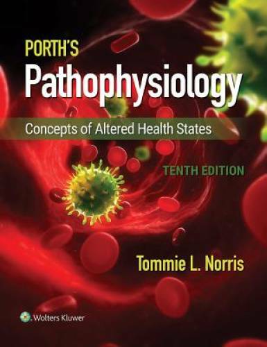 Porth&rsquo;s Pathophysiology: Concepts of Altered Health States – Hardcover – GOOD