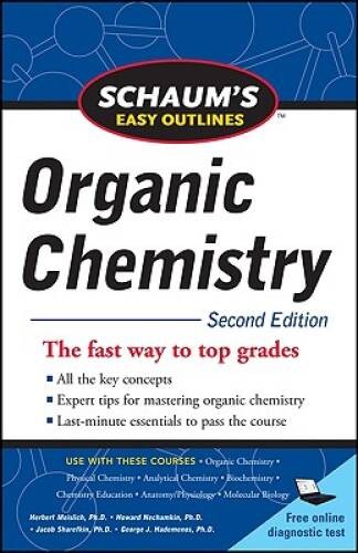Schaum&rsquo;s Easy Outline of Organic Chemistry, Second Edition (Schaum&rsquo;s Easy – GOOD